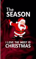 The Season I love Most Is Christmas