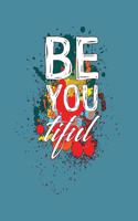 Be You Tiful