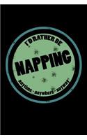 I'd Rather Be Napping Anytime Anywhere Anyway
