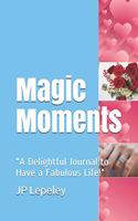 Magic Moments