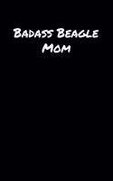 Badass Beagle Mom