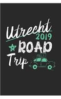 Utrecht Road Trip 2019: Utrecht Notebook - Utrecht Vacation Journal - 110 White Blank Pages - 6 x 9 - Utrecht Notizbuch - ca. A 5 - Handlettering - Diary