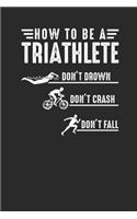 How To Be A Triathlete