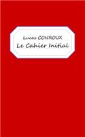 Le Cahier Initial: recueil de poésie