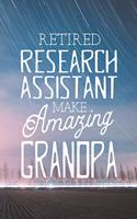 Retired Research Assistant Make Amazing Grandpa