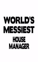World's Messiest House Manager