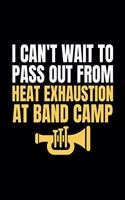 I Can't Wait to Pass Out from Heat Exhaustion
