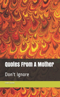 Quotes From A Mother