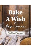 Bake a Wish for Beginners Cookbook Journal