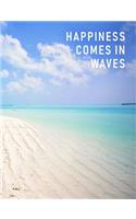 Happiness Comes in Waves