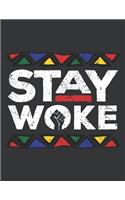 Notebook: Stay Woke Black History Month Pride Panthers Journal & Doodle Diary; 120 Dot Grid Pages for Writing and Drawing - 8.5x11 In.