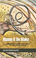 Blame It On Blake