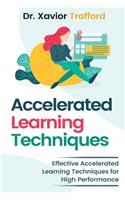 Accelerated Learning Techniques
