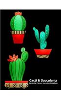 Cacti and Succulents Gardening Journal, Planner and Log Book