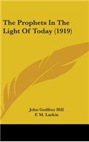 The Prophets In The Light Of Today (1919)