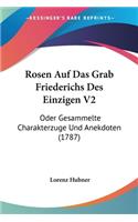 Rosen Auf Das Grab Friederichs Des Einzigen V2