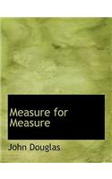 Measure for Measure
