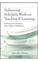 Enhancing Scholarly Work on Teaching and Learning