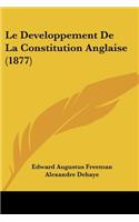 Developpement De La Constitution Anglaise (1877)