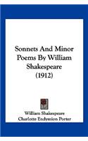 Sonnets And Minor Poems By William Shakespeare (1912)