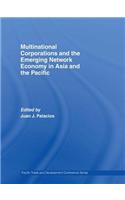 Multinational Corporations and the Emerging Network Economy in Asia and the Pacific