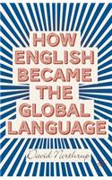 How English Became the Global Language