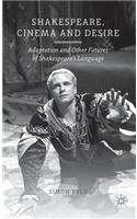Shakespeare, Cinema and Desire