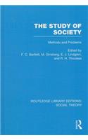 Study of Society (Rle Social Theory)