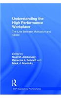 Understanding the High Performance Workplace