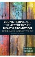 Young People and the Aesthetics of Health Promotion