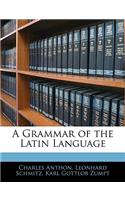 A Grammar of the Latin Language