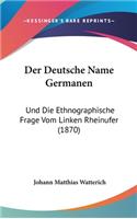 Der Deutsche Name Germanen