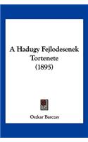 A Hadugy Fejlodesenek Tortenete (1895)