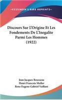 Discours Sur L'Origine Et Les Fondements De L'Inegalite Parmi Les Hommes (1922)