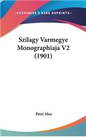 Szilagy Varmegye Monographiaja V2 (1901)