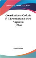 Constitutiones Ordinis F. F. Eremitarum Sancti Augustini (1686)