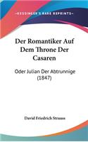 Der Romantiker Auf Dem Throne Der Casaren