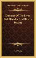 Diseases of the Liver, Gall Bladder and Biliary System