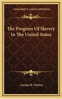 Progress Of Slavery In The United States