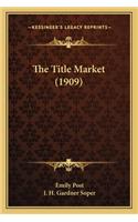 Title Market (1909)