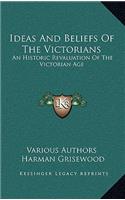 Ideas And Beliefs Of The Victorians