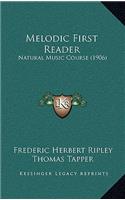 Melodic First Reader