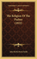Religion Of The Psalms (1922)