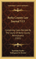 Berks County Law Journal V13