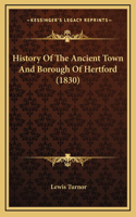 History Of The Ancient Town And Borough Of Hertford (1830)