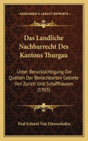 Landliche Nachbarrecht Des Kantons Thurgau