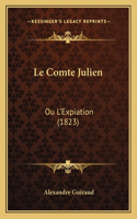 Le Comte Julien: Ou L'Expiation (1823)(French)