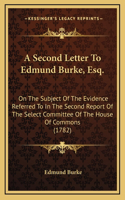 A Second Letter To Edmund Burke, Esq.