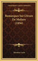 Remarques Sur L'Avare De Moliere (1856)