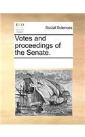 Votes and proceedings of the Senate.: (English)